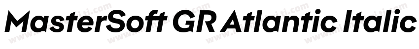 MasterSoft GR Atlantic Italic Regul字体转换